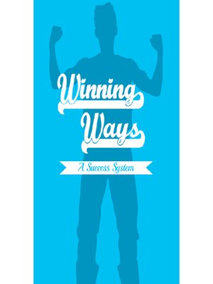 cover image of Winning Ways--The 12 Months to Success System